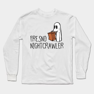 Fresno Nightcrawler- Funny Ghost, Gift For Ghost Lovers Long Sleeve T-Shirt